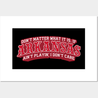 If Arkansas Ain't Playin'... Posters and Art